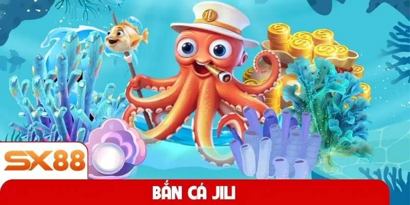 Bắn cá JILI