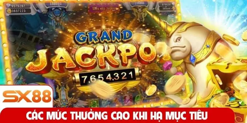 Các mức thưởng cao khi hạ mục tiêu