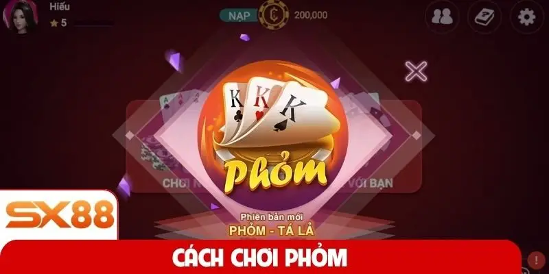 Cách chơi Phỏm