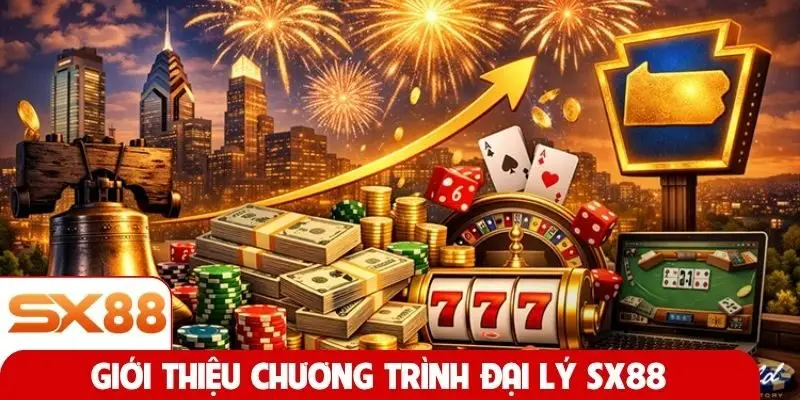 Giới thiệu chương trình đại lý SX88