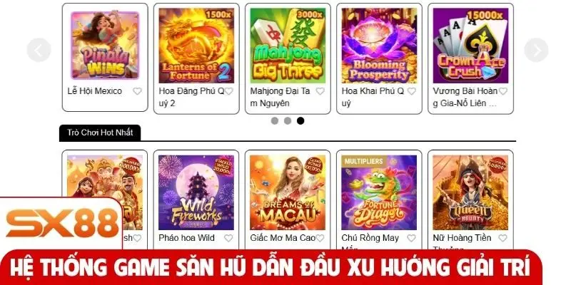 Hệ thống game săn hũ dẫn đầu xu hướng giải trí