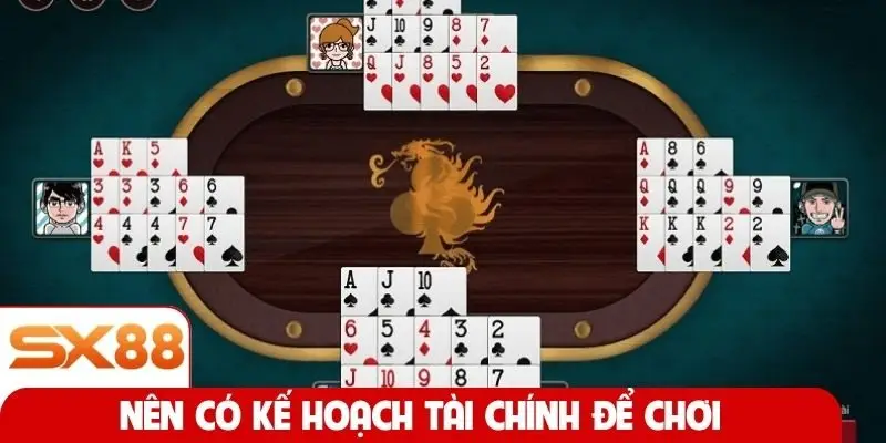 Nên có kế hoạch tài chính để chơi