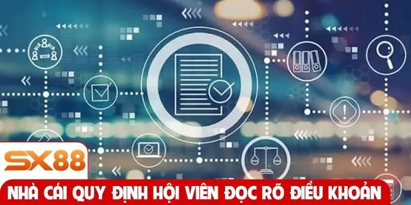 Nhà cái quy định hội viên đọc rõ điều khoản