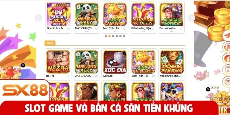Slot game và bắn cá săn tiền khủng