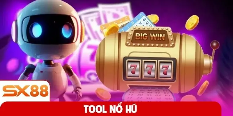Tool nổ hũ