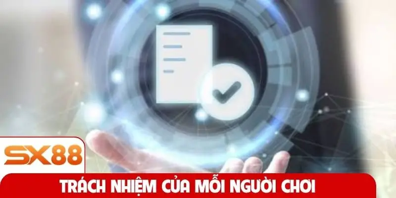 Trách nhiệm của mỗi người chơi